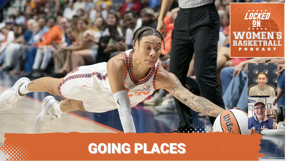 Graphic with photo of Natisha Hiedeman (2) diving for a basketball during a game for the Connecticut Sun. The text below reads "Going Places." The Locked On Women's Basketball logo is at the top right. Headshots of guest Natisha Hiedeman and host Howard Megdal are at lower right.